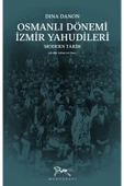 Monografi Yayınları Osmanlı Dönemi İzmir Yahudileri / Dina Danon / Monografi Yayınları / 9786259908649 - 1