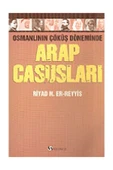 Selenge Yayınları Arap Casusları Osmanlının Çöküş Döneminde - 1