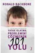 Altın Bilek Yayınları Yatak Islatma Probleminin 101 Yolu / Ronald Backbone / / 9786055831622 - 1