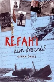 Denizler Kitabevi Refah’ı Kim Batırdı? - Osman Öndeş - 1