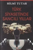 Bizim Kitaplar Yayınevi Türk Siyasetinde Sancılı Yıllar - 1