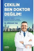 Ceres Yayınları Çekilin Ben Doktor Değilim - 1