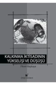 Öteki Yayınevi Kalkınma İktisadının Yükselişi ve Düşüşü - 1
