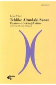 Papirüs Yayınevi Tehlike Altındaki Sanat Tiyatro Ve Geleneği Üstüne - Jean Vilar - 1