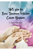 365 Soru ile Beni Tanımanı İstedim Canım Yavrum - E. Gönül Altunöz - 1