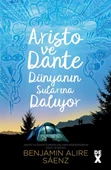 Aristo Ve Dante Dünyanın Sularına Dalıyo BENJAMIN ALIRE SÁENZ - 1