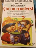 Bağırıp Çağırmadan ya da Dövmeden Çocuk Terbiyesi Barbara C. Unell, Jerry Wyckoff HYB YAYINLARI - 1