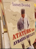 Atatürk'ün Avrasya Devleti İsmet Bozdağ  TRUVA YAYINLARI - 3