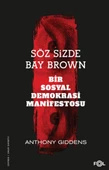 Söz Sizde Bay Brown -Bir Sosyal Demokrasi Manifestosu - 1