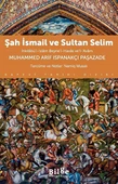 Şah İsmail ve Sultan Selim İnkılâbü l-İslâm Beyne l-Havâs ve l-Avâm - 1