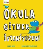 Okula Gitmek İstemiyorum - 1