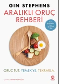 Aralıklı Oruç Rehberi - Oruç Tut. Yemek Ye. Tekrarla - 1