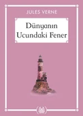 Dünyanın Ucundaki Fener - Gökkuşağı Cep Kitap Dizisi - 1