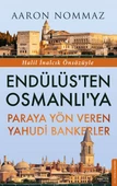 Endülüs ten Osmanlı ya Paraya Yön Veren Yahudi Bankerler - 1