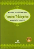 Guruba Yaklaşırken - 1