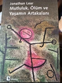 Mutluluk, Ölüm ve Yaşamın Artakalanı Jonathan Lear METİS YAYINLARI - 1