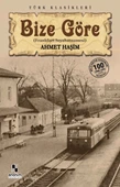 Bize Göre AHMET HAŞİM - 1