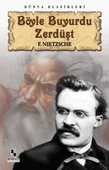 Böyle Buyurdu Zerdüşt FRİEDRİCH WİLHELM NİETZSCHE - 1
