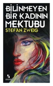 Bilinmeyen Bir Kadının Mektubu STEFAN ZWEİG - 1