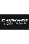 Oto Arka Cam Yazıları-Ne Kadar Duman O Kadar Randıman 20*5 Cm - 1