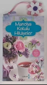 MANOLYA KOKULU HİKAYELER - 1