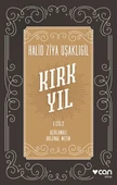 Kırk Yıl: I. cilt - 1