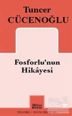 Fosforlu'nun Hikayesi - 1