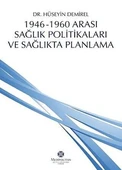 1946 1960 Arası Sağlık Politikaları ve Sağlıkta - 1