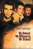 Ve Deniz Ve Hüseyin Ve Yusuf - 1