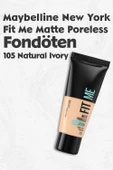 Maybelline Fit Me Matte Poreless Fondöten 105 Natural Ivory thumbnail 1
