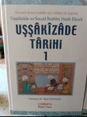 Uşşakızade Tarihi 1 - 2. Uşşakızade es-Seyyid İbrahim Hasib Efendi Dr. Raşit Gündoğdu ÇAMLICA BASIM YAYIN - 2