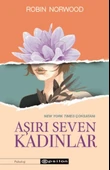 Aşırı Seven Kadınlar - 1
