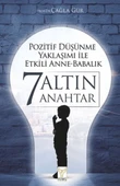 Pozitif Düşünme Yaklaşımı İle Etkili Anne Babalık 7 Altın Anahtar PROF. DR. ÇAĞLA GÜR - 1