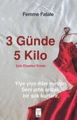 3 Günde 5 Kilo Şok Diyetler Kitabı FEMME FATALE - 1