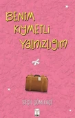 Benim Kıymetli Yalnızlığım SEÇİL ÇÖMLEKÇİ - 1
