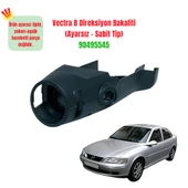 Vectra B Direksiyon Bakaliti (Ayarsız – Sabit Tip) 90495545 thumbnail 1