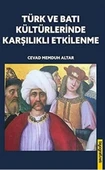 Türk ve Batı Kültürlerinde Karşılıklı Etkilenme - 1