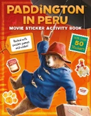 Paddington in Peru: Movie Sticker Activity Book - Collective - 1
