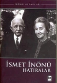 İsmet İnönü Hatıralar - İsmet İnönü - 1