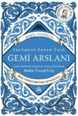Gemi Arslanı - Ercüment Ekrem Talu - 1