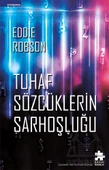 Tuhaf Sözcüklerin Sarhoşluğu - Eddie Robson - 1