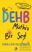 Bu DEHB Müthiş Bir Şey! - Penn Holderness - 1