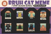 Bruh Cat Meme T-shirt Designs Bundle T-shirt Tasarım Paketi - 1