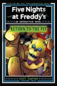 Return to the Pit An Interactive Novel - Five Nights at Freddy's - Adrienne Kress - 3