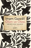 Ölüm Ve Ötesi - İmam Gazali - 2