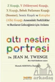 Altı Neslin Portresi - Jean M. Twenge - 1