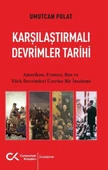 Karşılaştırmalı Devrimler Tarihi - Amerikan Fransız Rus Ve Türk Devrimleri Üzerine Bir İnceleme - Umutcan Polat - 1
