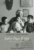 Şakir Paşa Köşkü - Nermidil Erner Binark - 1