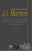 Kim Kalacak? - Jacob Levy Moreno - 1