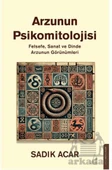 Arzunun Psikomitolojisi - Sadık Acar - 1